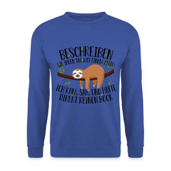 Lustiger Faultier Spruch Couch Sofa kein Bock Funn - Unisex Pullover - Royalblau - Vorne - Alina (178cm) & Michal (187cm)