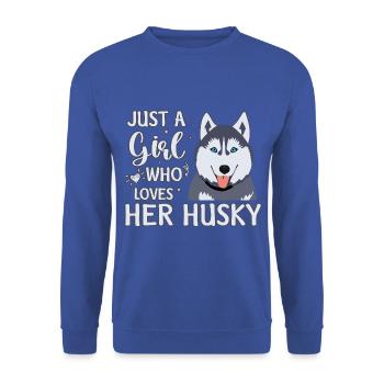 Just a girl who loves her husky - Unisex Pullover - Royalblau - Vorne - Alina (178cm) & Michal (187cm)