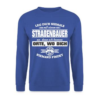 Straßenbauer wir kennen Orte... - Unisex Pullover - Royalblau - Vorne - Alina (178cm) & Michal (187cm)