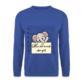 Elefant lustiger Spruch humor Gefängnisbild - Unisex Pullover - Royalblau - Vorne - Alina (178cm) & Michal (187cm)
