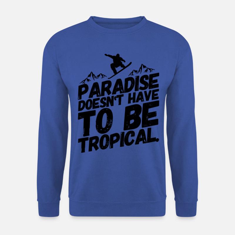 Snowboard Snowboard Snowboarder Paradise - Sweat-shirt Unisexe - bleu royal