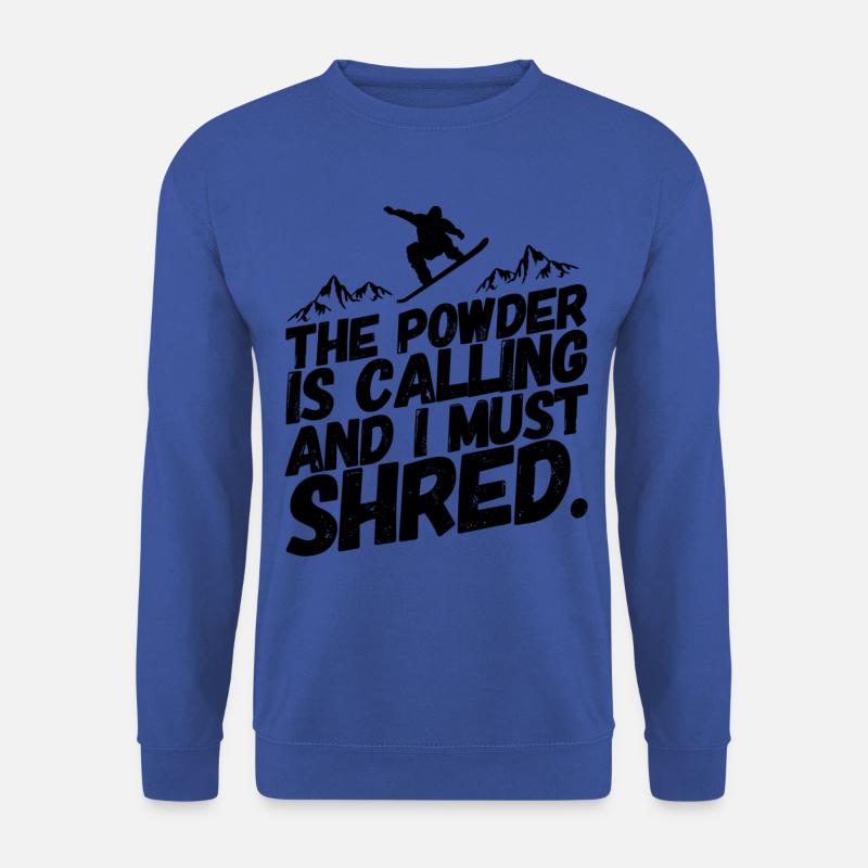 Snowboarding Snowboard Snowboarder Shred - Unisex Pullover - Royalblau