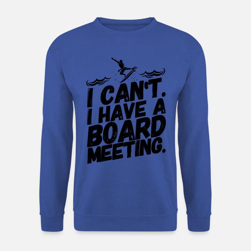 Surfen Surfer Surf Lustig Sprüche - Unisex Pullover - Royalblau