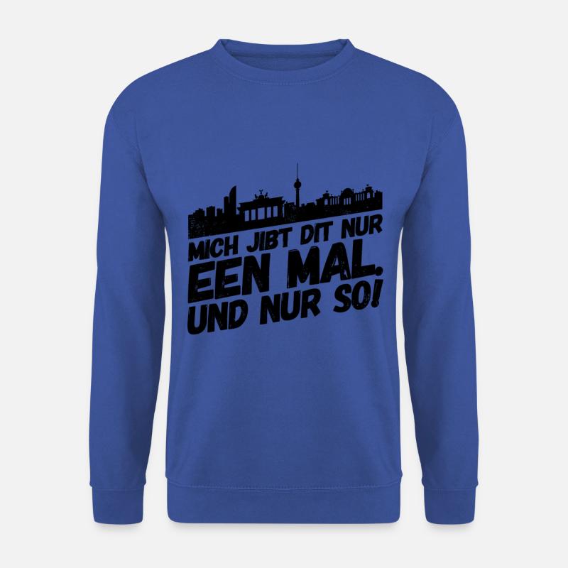Berlin Berliner Lustige Sprüche Mundart Einmalig - Unisex Pullover - Royalblau