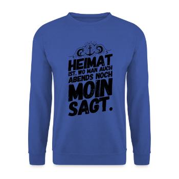 Plattdeutsch Spruch Sprüche Norddeutschland Heimat - Unisex Pullover - Royalblau - Vorne - Alina (178cm) & Michal (187cm)