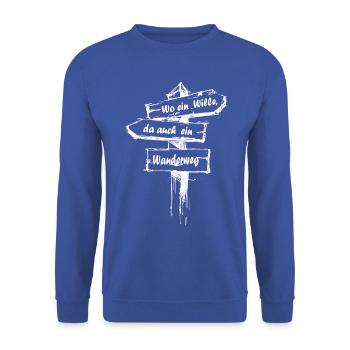 Wo ein Wille, Wanderweg wandern outdoor - Unisex Pullover - Royalblau - Vorne - Alina (178cm) & Michal (187cm)