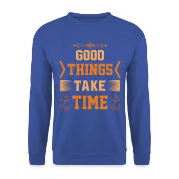 Good things take time - Gut Ding hat Weile - Unisex Pullover - Royalblau - Vorne - Alina (178cm) & Michal (187cm)