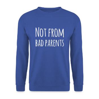 Denglisch: Not From Bad Parents - Funny saying - Unisex Sweatshirt - royal blue - Front - Alina (178cm) & Michal (187cm)