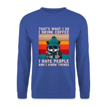 I Drink Coffee I Hate People I Know Things Cat - Unisex Sweatshirt - royal blue - Front - Alina (178cm) & Michal (187cm)