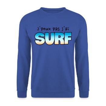 J'peux pas j'ai surf. Surfeur. Surfeuse. Humour - Sweat-shirt Unisexe - bleu royal - Devant - Alina (178cm) & Michal (187cm)