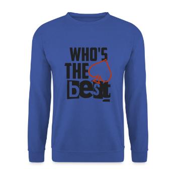 Who's the best - Unisex Sweatshirt - royal blue - Front - Alina (178cm) & Michal (187cm)