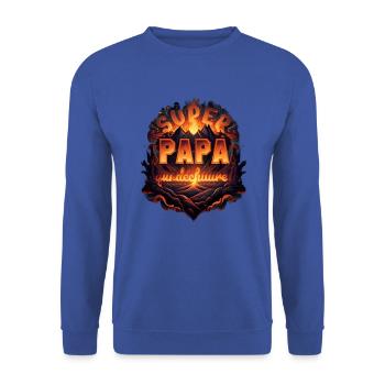 Super papa qui déchire. - Sweat-shirt Unisexe - bleu royal - Devant - Alina (178cm) & Michal (187cm)