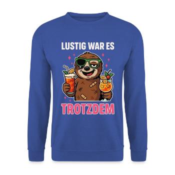 lustig war es shirt, kater faultier Party Shirt - Unisex Pullover - Royalblau - Vorne - Alina (178cm) & Michal (187cm)