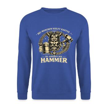 Kaffee hilft? Sonst der Hammer | Wikinger - Unisex Pullover - Royalblau - Vorne - Alina (178cm) & Michal (187cm)