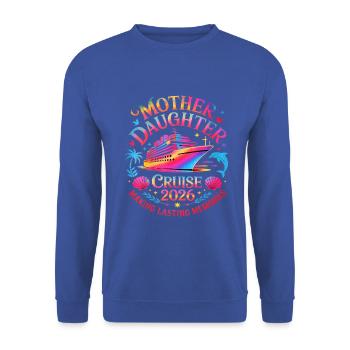 Mother daughter cruise 2026 - Unisex Sweatshirt - royal blue - Front - Alina (178cm) & Michal (187cm)