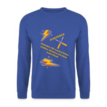 Elektriker T-Shirt Lustiges Geschenk Beruf Humor!! - Unisex Pullover - Royalblau - Vorne - Alina (178cm) & Michal (187cm)