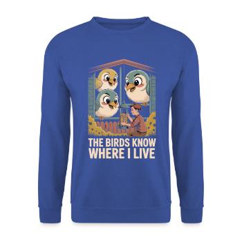 Die Vögel kennen mein Zuhause - Unisex Pullover - Royalblau - Vorne - Alina (178cm) & Michal (187cm)
