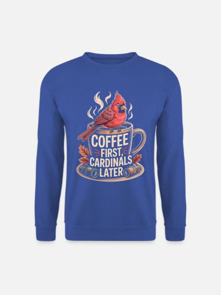 Kaffee zuerst Kardinäle später - Unisex Pullover - Royalblau