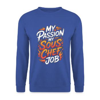 Sous Chef My Passion My Culinary Professional - Unisex Pullover - Royalblau - Vorne - Alina (178cm) & Michal (187cm)