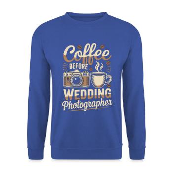 Wedding Photographer Coffee Cameraman Coffee Lover - Unisex Pullover - Royalblau - Vorne - Alina (178cm) & Michal (187cm)