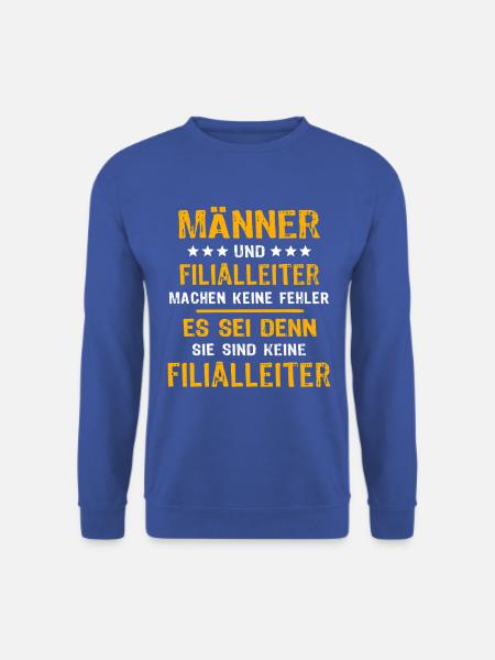 Filialleiter Spruch - Unisex Pullover - Royalblau