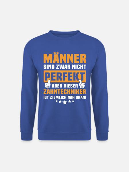 Lustige Zahntechniker Sprüche - Unisex Pullover - Royalblau