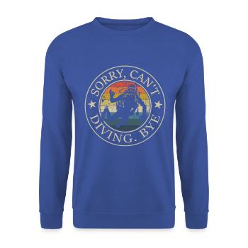 Retro Taucher Spruch Ich Kann Nicht, Tauchen, Bye - Unisex Pullover - Royalblau - Vorne - Alina (178cm) & Michal (187cm)