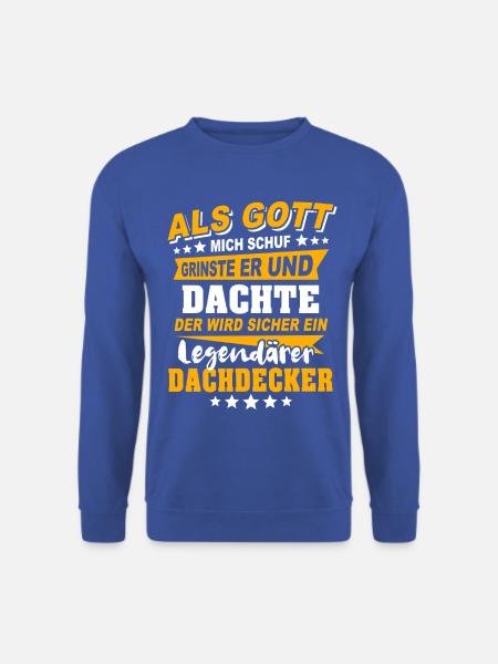 Dachdecker Sprüche - Unisex Pullover - Royalblau