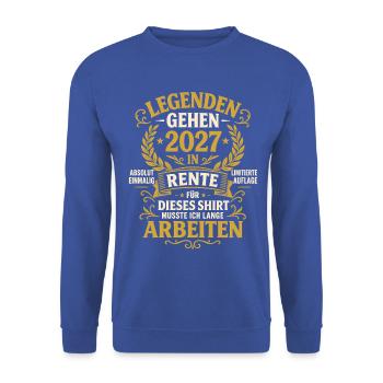 Legenden gehen 2027 in Rente – Ruhestand - Unisex Pullover - Royalblau - Vorne - Alina (178cm) & Michal (187cm)