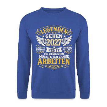 Legenden gehen 2027 in Rente – Ruhestand - Unisex Pullover - Royalblau - Vorne - Alina (178cm) & Michal (187cm)