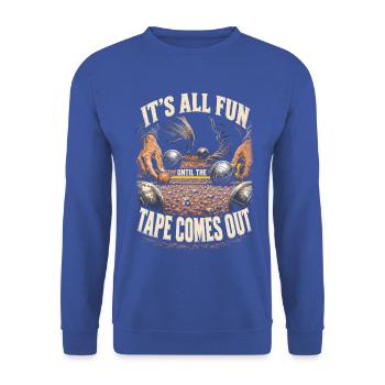 Pentanque Its All Fun Until The Tape Comes Out - Unisex Pullover - Royalblau - Vorne - Alina (178cm) & Michal (187cm)