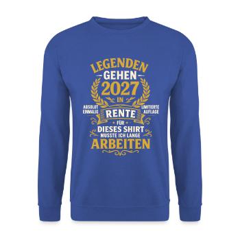 Legenden gehen 2027 in Rente – Ruhestand - Unisex Pullover - Royalblau - Vorne - Alina (178cm) & Michal (187cm)