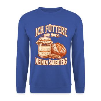 Sauerteig füttern Brot backen - Unisex Pullover - Royalblau - Vorne - Alina (178cm) & Michal (187cm)