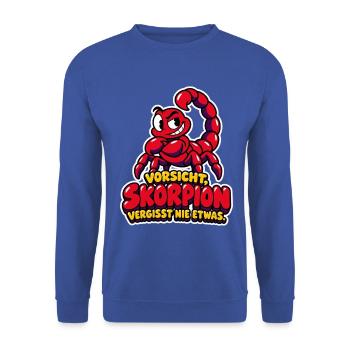 Vorsicht, Skorpion - vergisst nie etwas - Unisex Pullover - Royalblau - Vorne - Alina (178cm) & Michal (187cm)