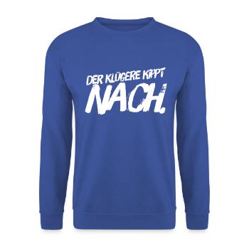Der Klügere kippt nach Trinkspruch Shirt weiß - Unisex Pullover - Royalblau - Vorne - Alina (178cm) & Michal (187cm)