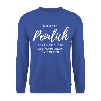 KLAR BIN ICH PEINLICH - Geschenkidee für Mütter. - Unisex Pullover - Royalblau - Vorne - Alina (178cm) & Michal (187cm)