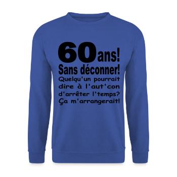 ANNIVERSAIRE 60 ANS/VISUEL/DESIGN/MOTIF/HUMOUR - Sweat-shirt Unisexe - bleu royal - Devant - Alina (178cm) & Michal (187cm)