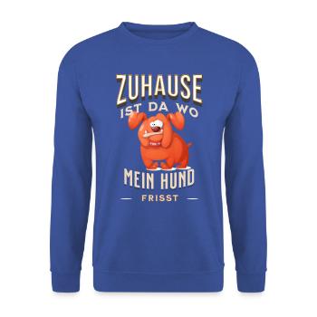 Zuhause ist da wo mein Hund frisst Shirt Hunde - Unisex Pullover - Royalblau - Vorne - Alina (178cm) & Michal (187cm)