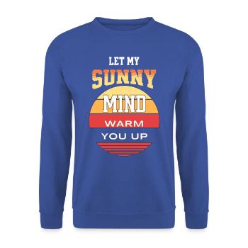 lassen Sie meinen sonnigen Verstand Sie aufwärmen - Unisex Pullover - Royalblau - Vorne - Alina (178cm) & Michal (187cm)