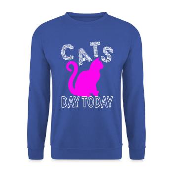cats day today for cat lovers - Unisex Sweatshirt - royal blue - Front - Alina (178cm) & Michal (187cm)