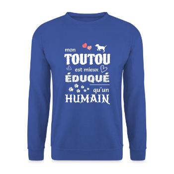 Mon toutou est mieux éduqué qu'un humain - Sweat-shirt Unisexe - bleu royal - Devant - Alina (178cm) & Michal (187cm)
