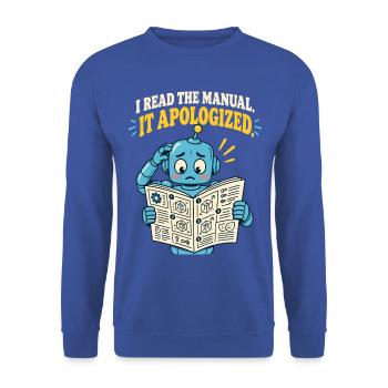 I Read the Manual – It Apologized - Unisex Pullover - Royalblau - Vorne - Alina (178cm) & Michal (187cm)