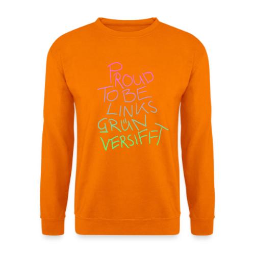 PROUD TO BE LINKSGÜNVERSIFFT - Unisex Pullover