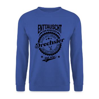 Lustiger Spruch für Beruf Drechsler - Unisex Pullover - Royalblau - Vorne - Alina (178cm) & Michal (187cm)