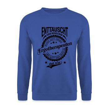 Lustiger Spruch für Beruf Ergotherapeut - Unisex Pullover - Royalblau - Vorne - Alina (178cm) & Michal (187cm)
