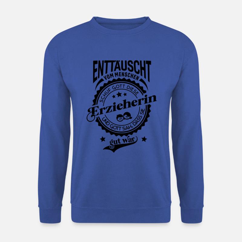 Lustiger Spruch für Beruf Erzieherin - Unisex Pullover - Royalblau