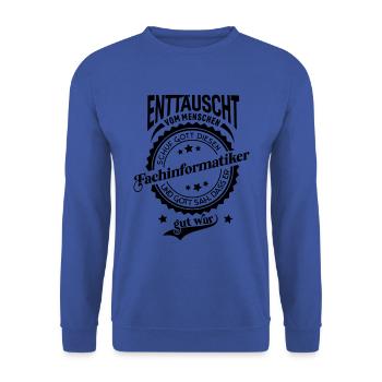 Lustiger Spruch für Beruf Fachinformatiker - Unisex Pullover - Royalblau - Vorne - Alina (178cm) & Michal (187cm)