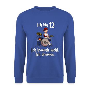 Ich bin 12 - Jungen Schlagzeuger - Unisex Pullover - Royalblau - Vorne - Alina (178cm) & Michal (187cm)