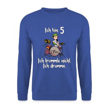 Ich bin 5 - Mädchen Schlagzeuger - Unisex Pullover - Royalblau - Vorne - Alina (178cm) & Michal (187cm)