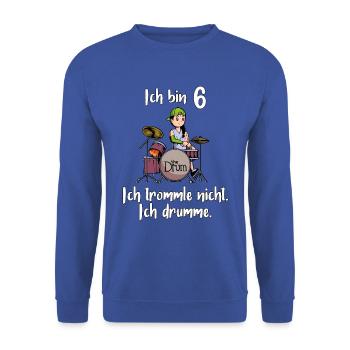 Ich bin 6 - Mädchen Schlagzeuger - Unisex Pullover - Royalblau - Vorne - Alina (178cm) & Michal (187cm)